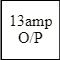 13amp O/P